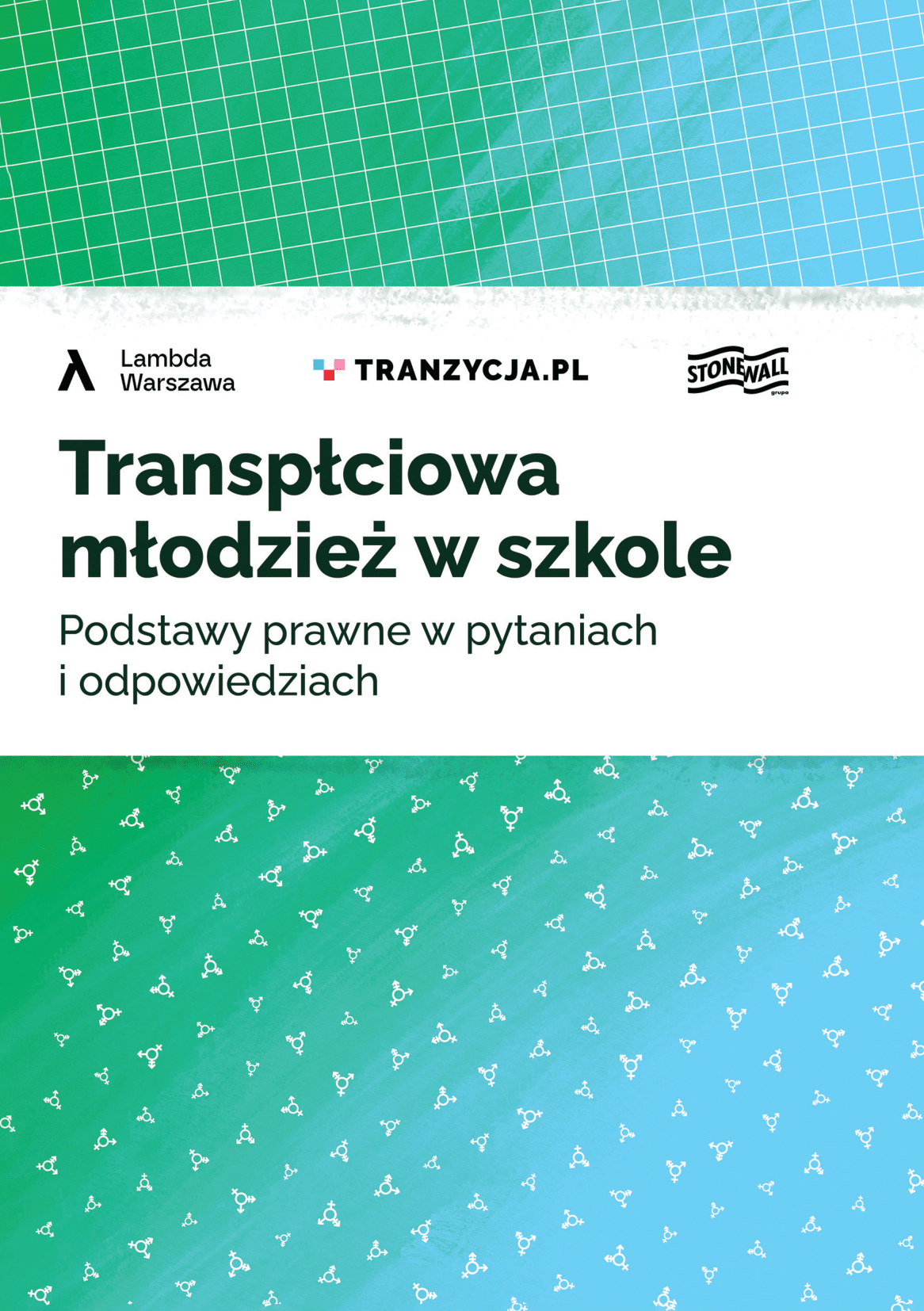 Okładka publikacji "Transpłciowa młodzież w szkole. Podstawy prawne w pytaniach i odpowiedziach."